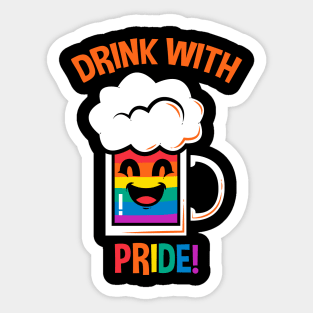 Drink With Pride! Sticker